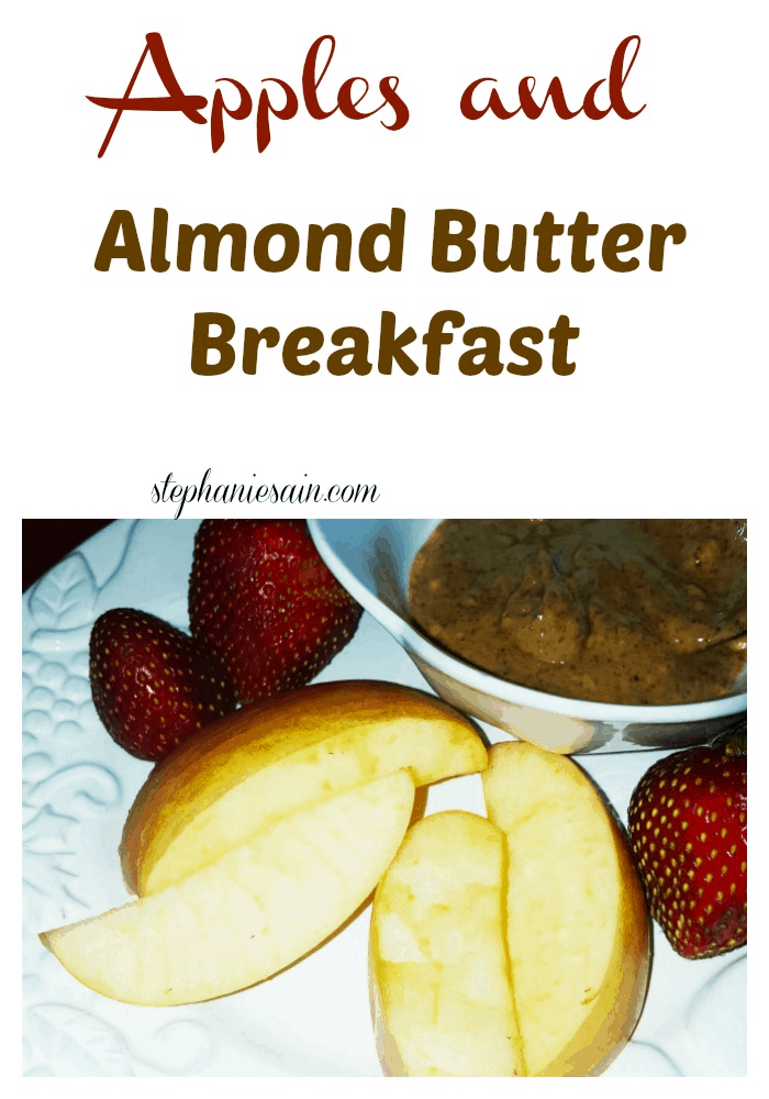 Apples and Almond Butter Breakfast