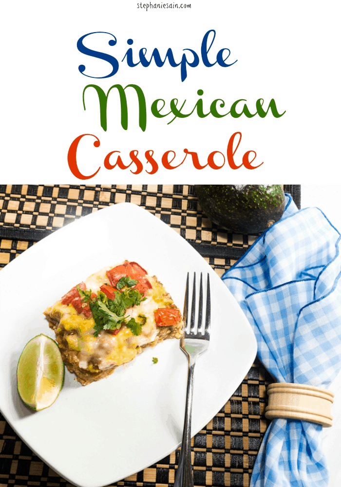 Simple Mexican Casserole