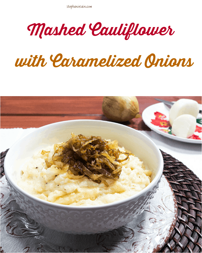 Mashed Cauliflower with Caramelized Onions