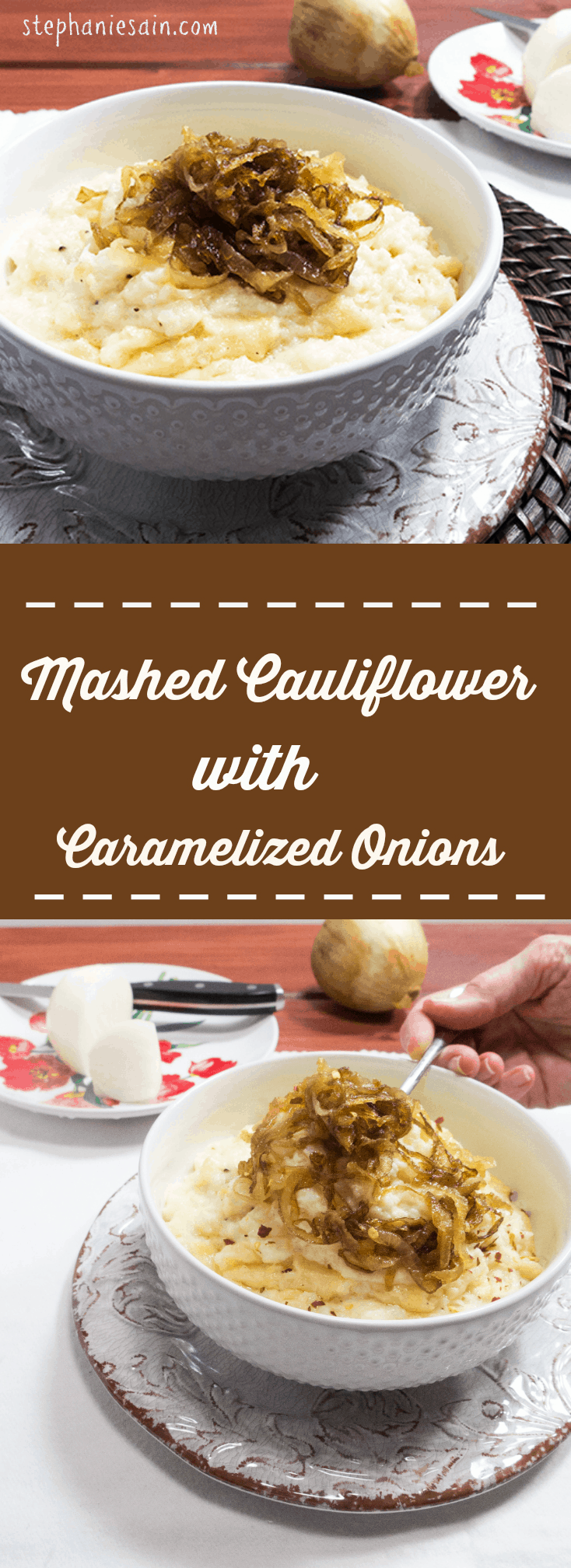 Mashed Cauliflower with Caramelized Onions is a lower carb tasty option for mashed potatoes. Vegetarian and Gluten Free.