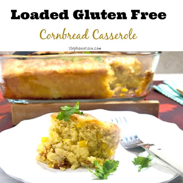 Loaded Gluten Free Cornbread Casserole