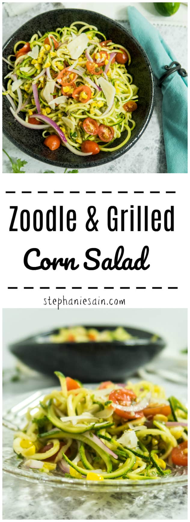 Zoodle & Grilled Corn Salad is perfect summer salad. Zucchini noodles topped with grilled corn and dressed with a cilantro lime dressing. Vegan option and Gluten Free.