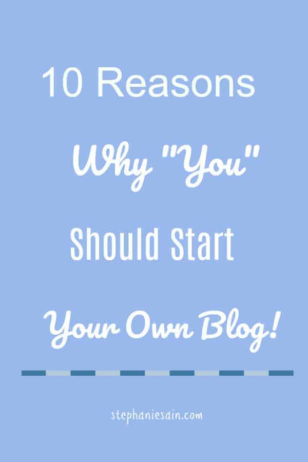 10 Reason Why You Should Start Your Own Blog is simple things to think about if you've had thoughts about starting to blog.